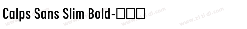 Calps Sans Slim Bold字体转换
